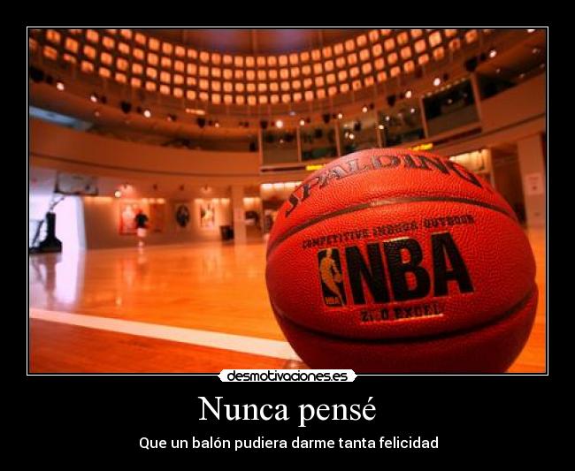 Nunca pensé - Que un balón pudiera darme tanta felicidad