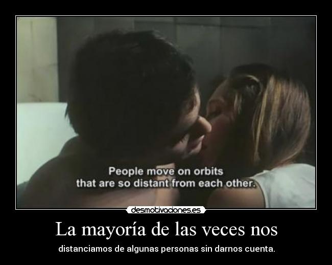 La mayoría de las veces nos - 