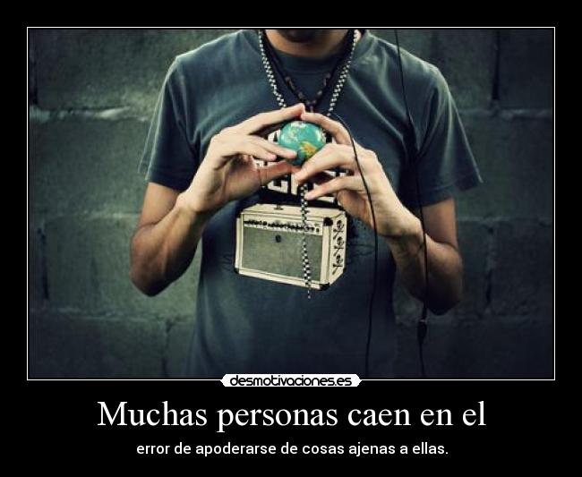 Muchas personas caen en el -