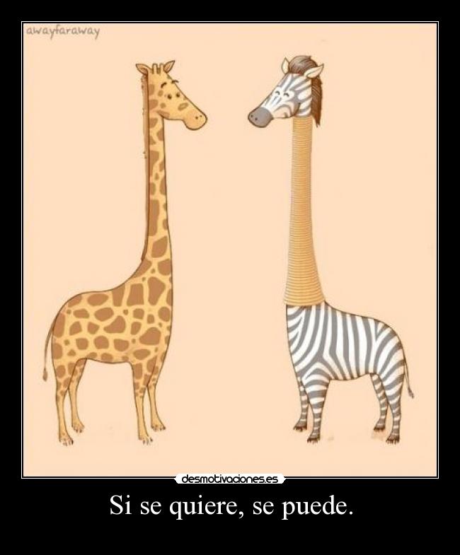 Si se quiere, se puede. - 