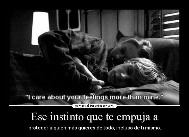 Ese instinto que te empuja a -