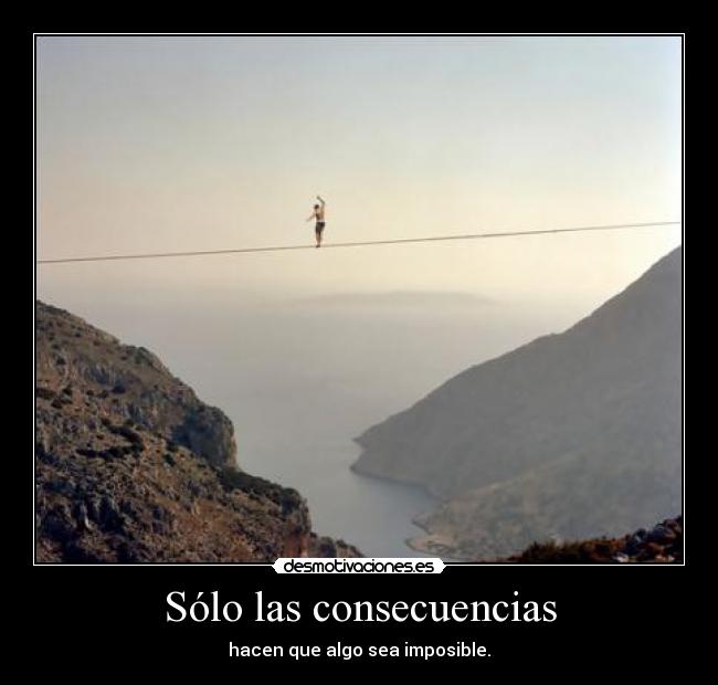 Sólo las consecuencias -