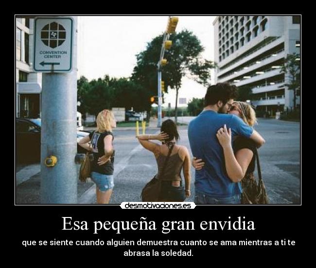 Esa pequeña gran envidia -