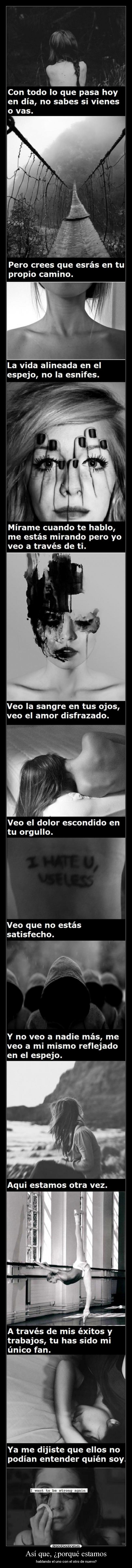 Así que, ¿porqué estamos -