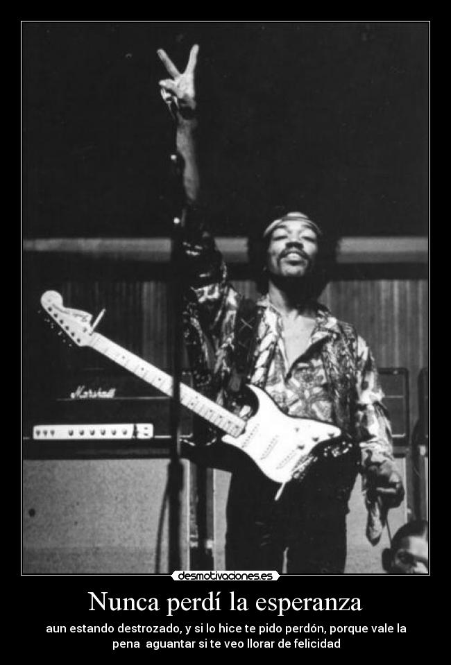 Nunca perdí la esperanza - 