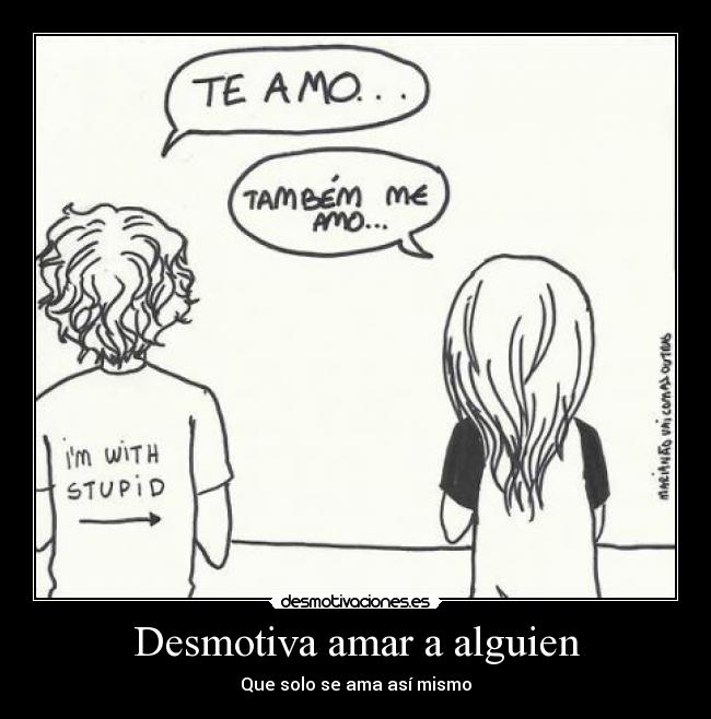 Desmotiva amar a alguien -