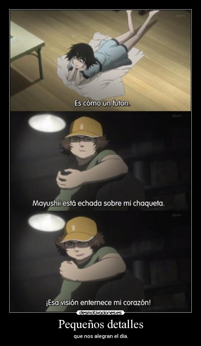 Pequeños detalles - que nos alegran el día.