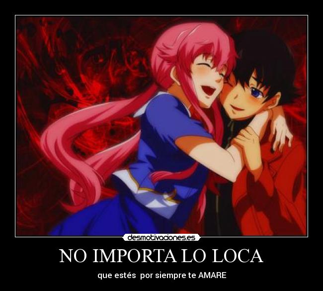 NO IMPORTA LO LOCA - que estés por siempre te AMARE