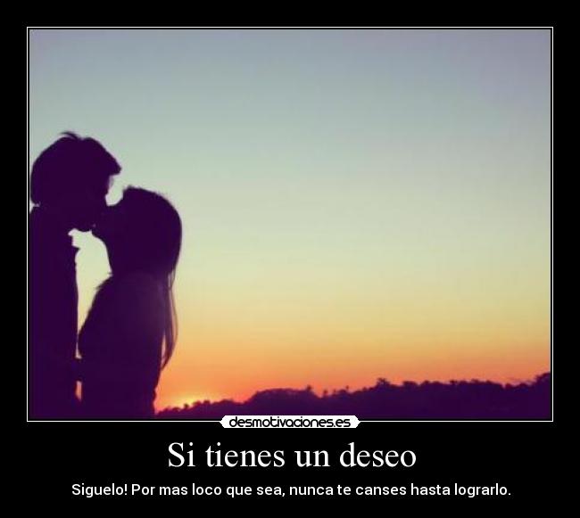 Si tienes un deseo - 