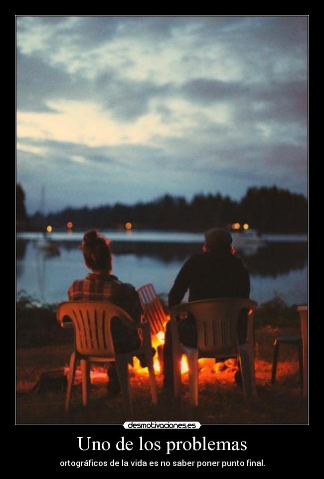 Uno de los problemas -