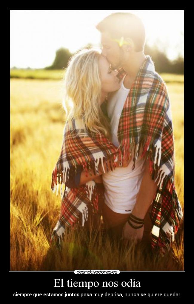 El tiempo nos odia - 