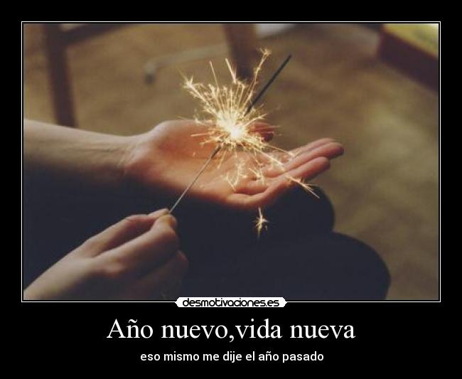 Año nuevo,vida nueva - 