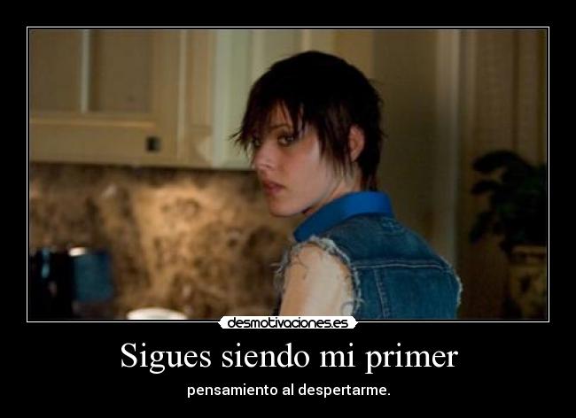 Sigues siendo mi primer - 