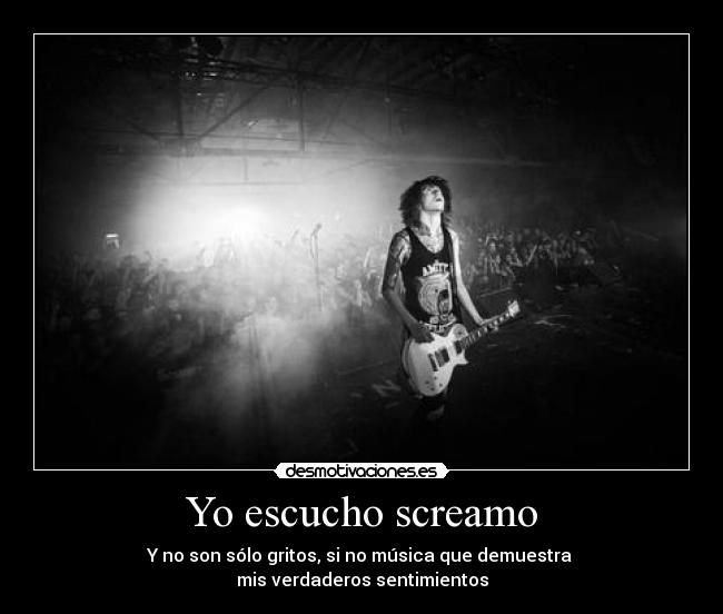 Yo escucho screamo - 