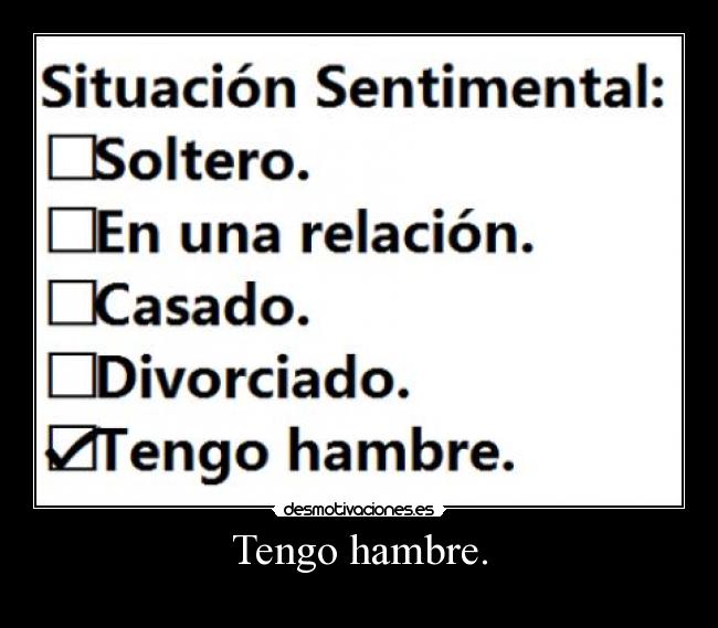 Tengo hambre. - 