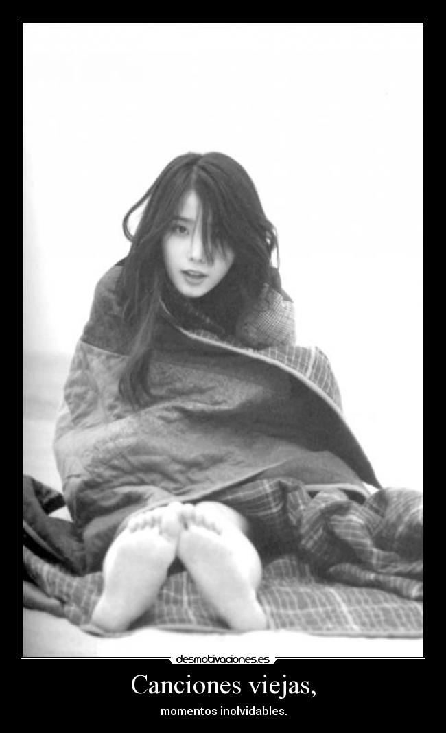 Canciones viejas, - momentos inolvidables.