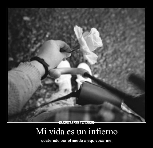 Mi vida es un infierno - 