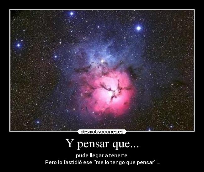 Y pensar que... - 