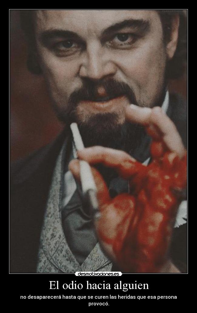 El odio hacia alguien -