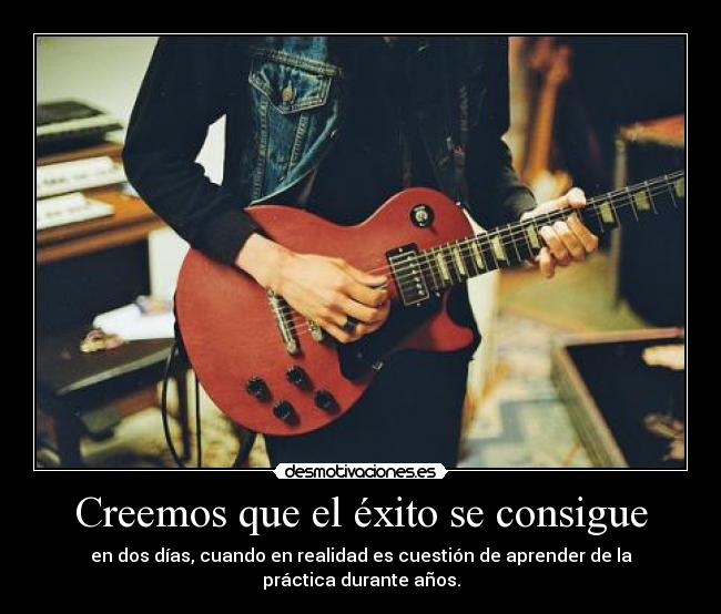 Creemos que el éxito se consigue -