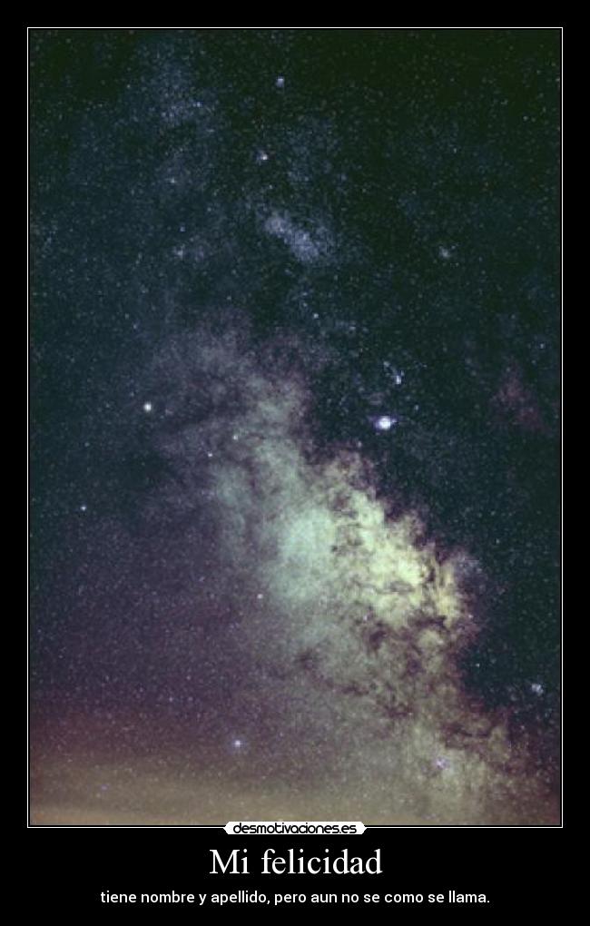 Mi felicidad - tiene nombre y apellido, pero aun no se como se llama.