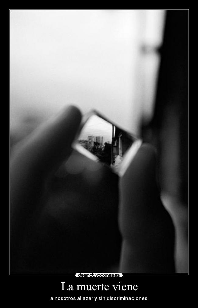 La muerte viene -