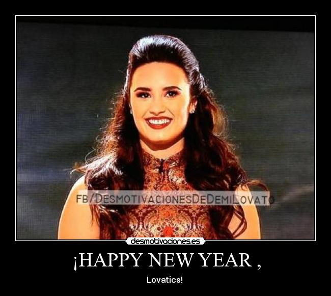 ¡HAPPY NEW YEAR , - Lovatics! ♥