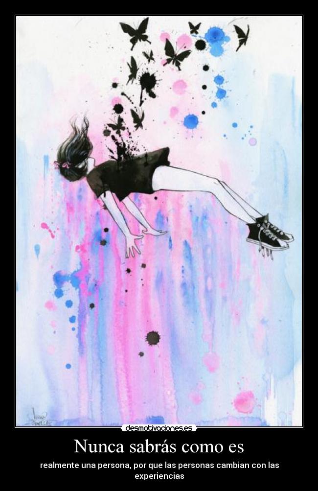 Nunca sabrás como es -