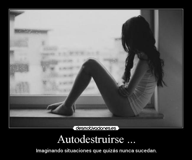 Autodestruirse ... - 