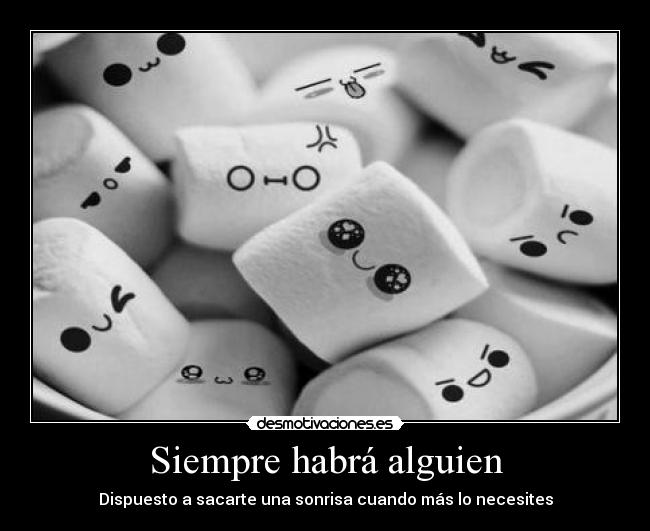 Siempre habrá alguien -