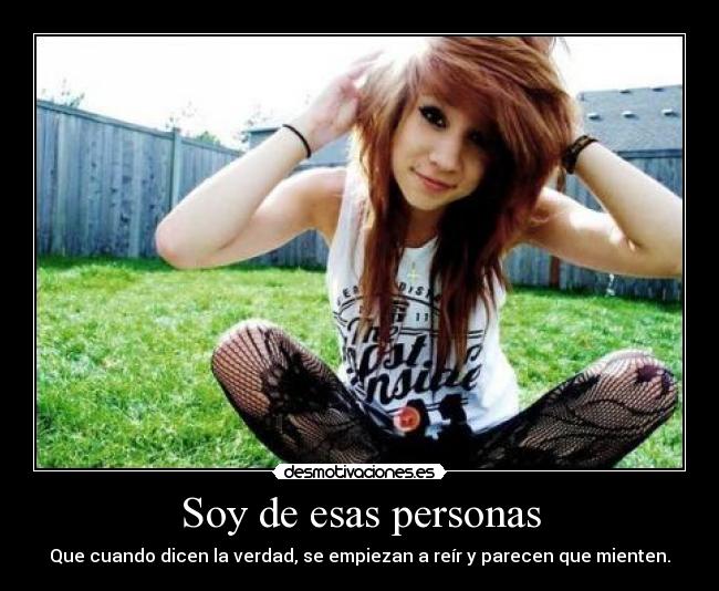 Soy de esas personas -