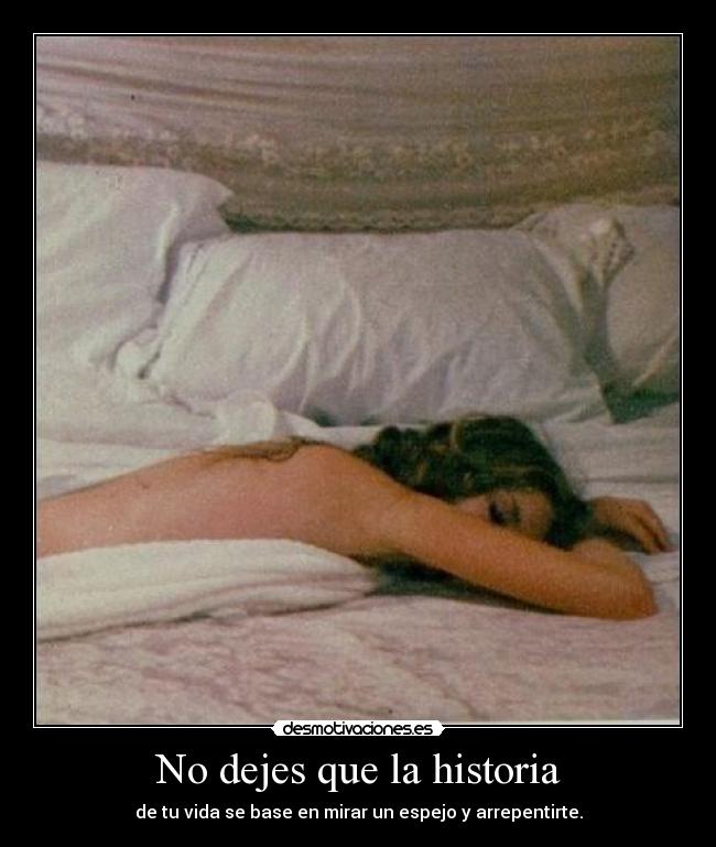 No dejes que la historia -