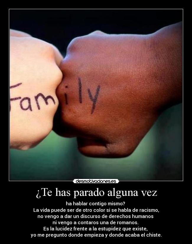 ¿Te has parado alguna vez -