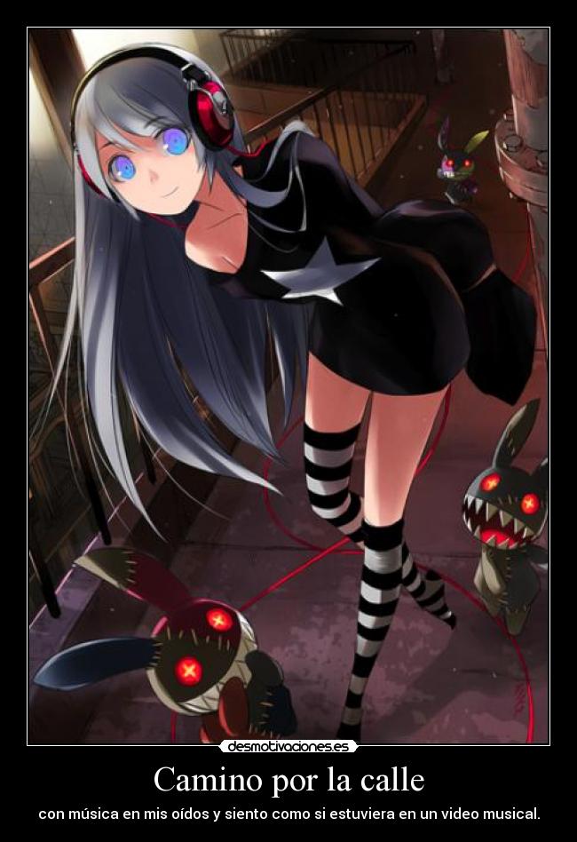 Camino por la calle - con música en mis oídos y siento como si estuviera en un video musical.
