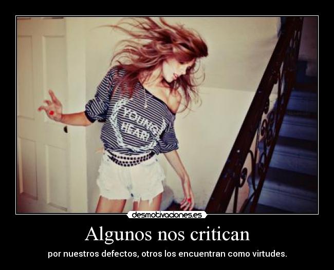 Algunos nos critican -