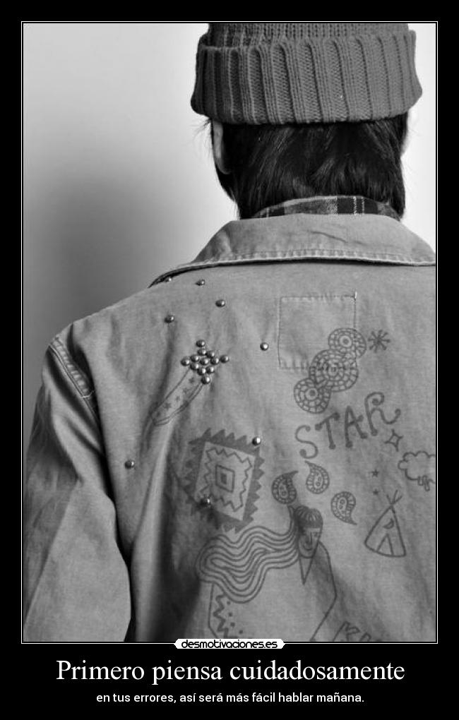 Primero piensa cuidadosamente -