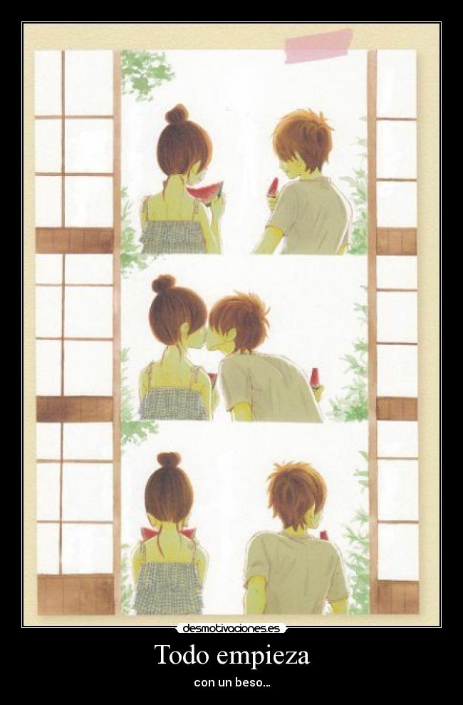 Todo empieza - con un beso…