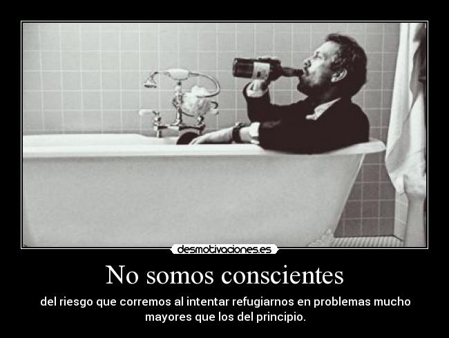 No somos conscientes - 