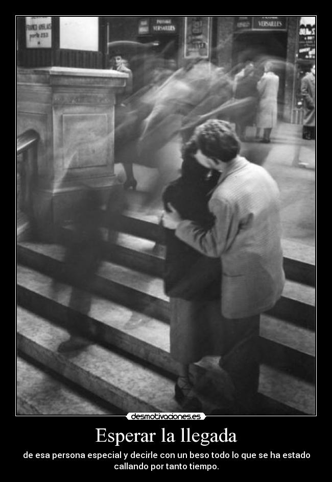 Esperar la llegada - 