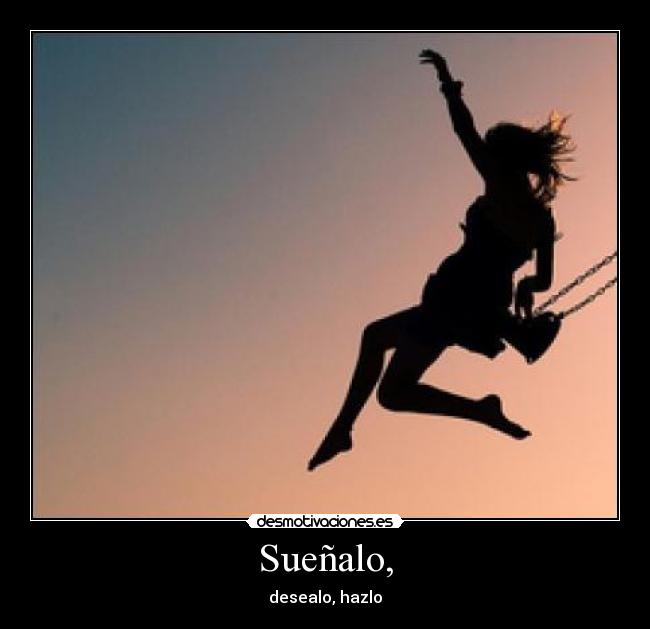 Sueñalo, - 