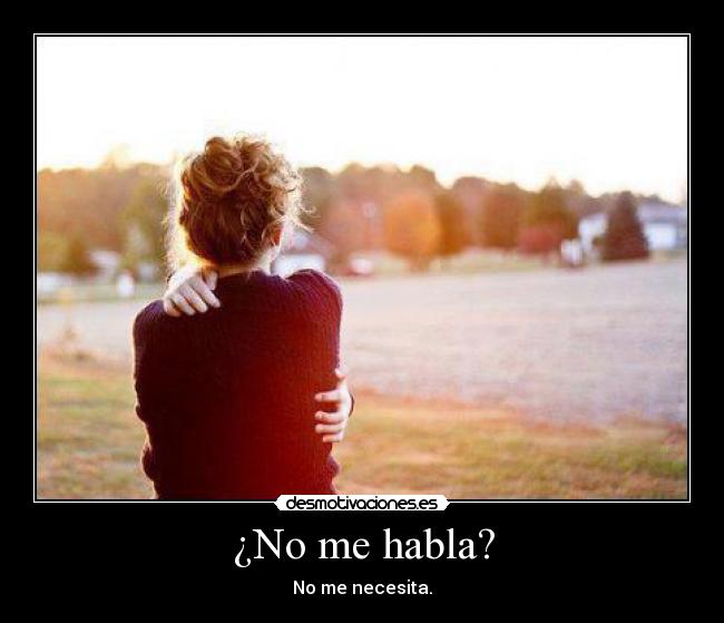 ¿No me habla? - 