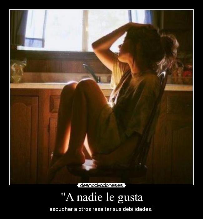 A nadie le gusta -