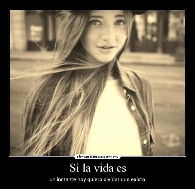 Si la vida es - 