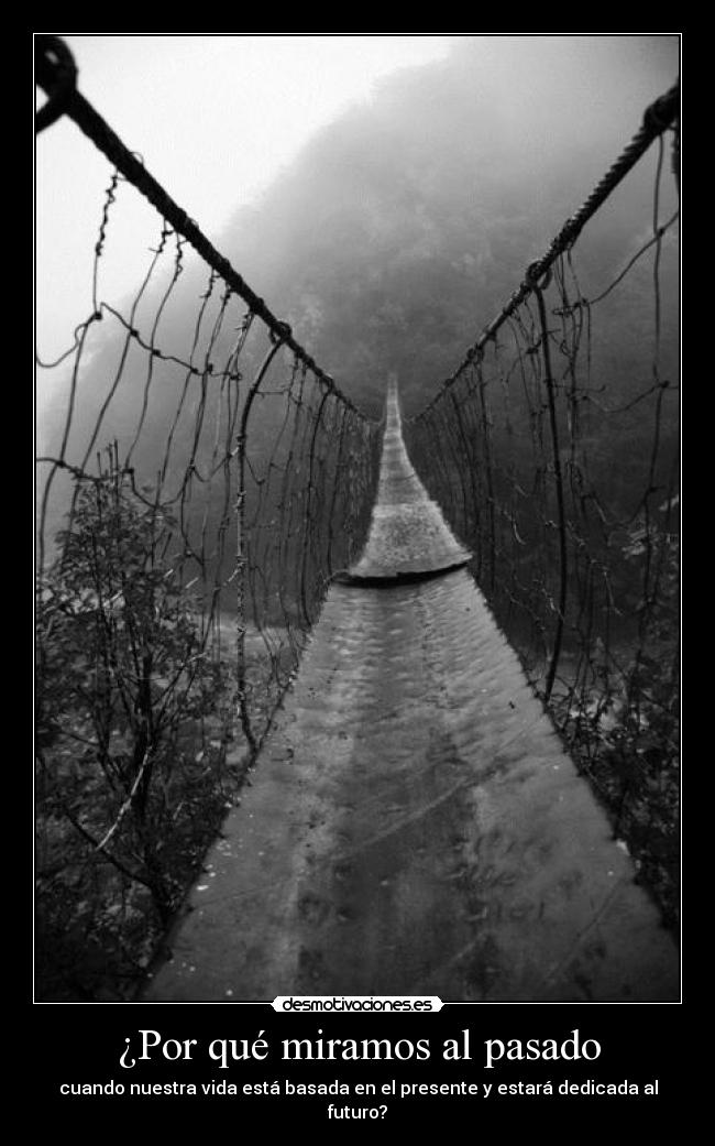 ¿Por qué miramos al pasado - 