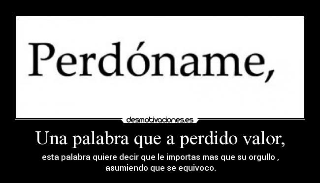 Una palabra que a perdido valor, -