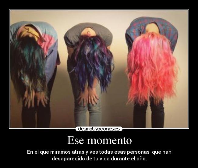 Ese momento -