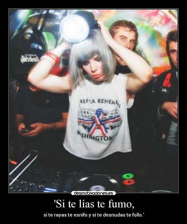 Si te lías te fumo, - 