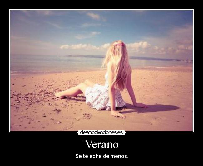 Verano - Se te echa de menos.