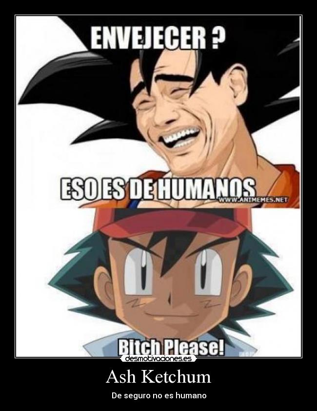 carteles dragon ball goku pokemon ash ketchum desmotivaciones