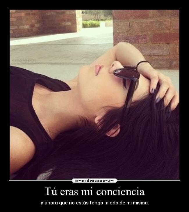 Tú eras mi conciencia -
